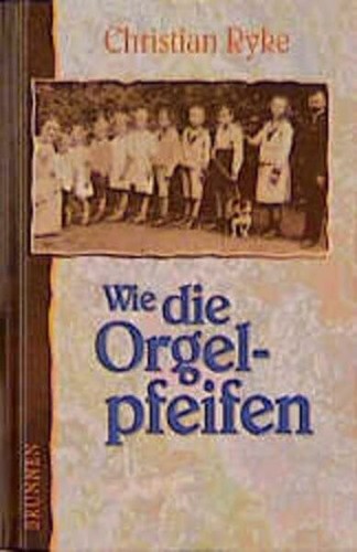 Wie die orgelpfeifen - wie, orgelpfeifen: