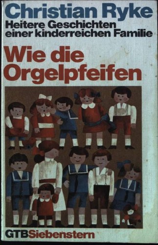Wie die orgelpfeifen heitere - die,