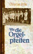 Wie die orgelpfeifen von ryke - wie,
